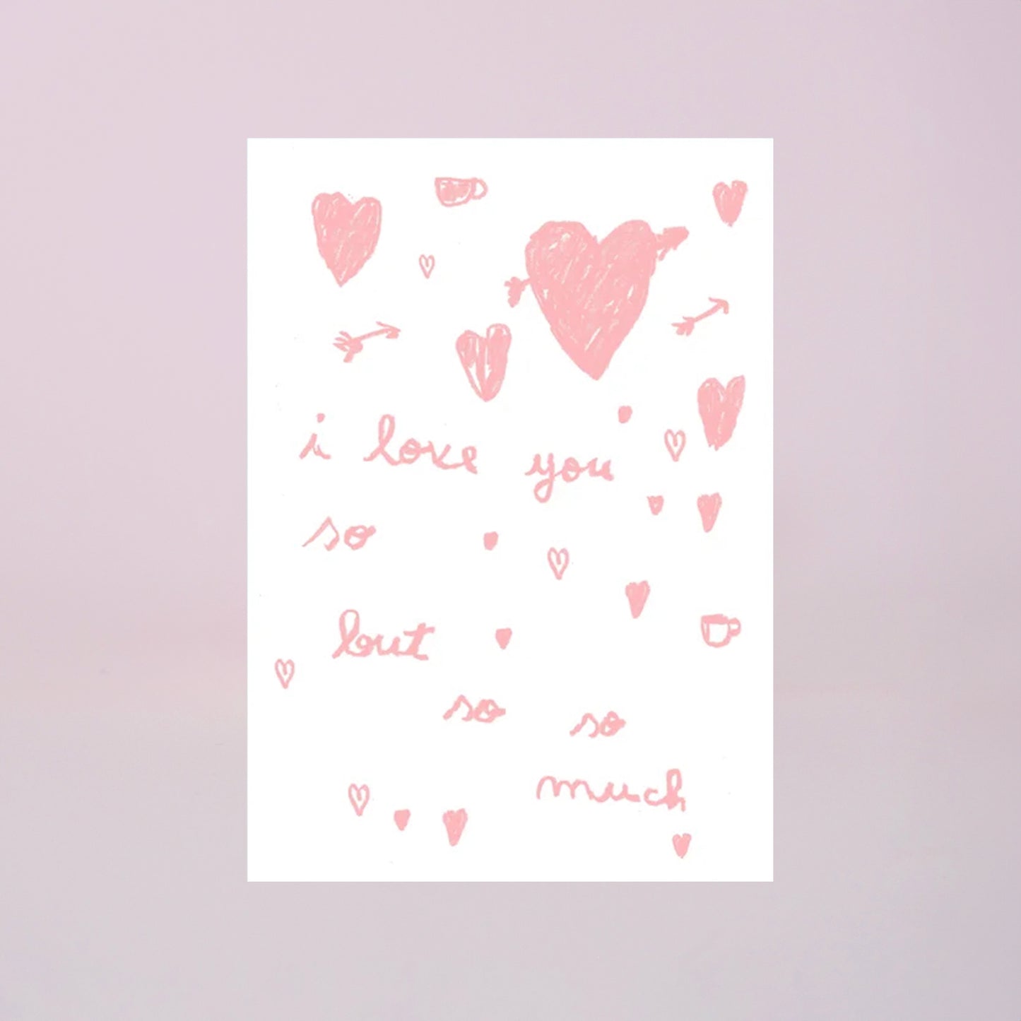 I LOVE YOU SO SO MUCH PRINT